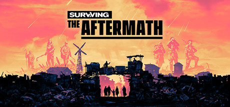 求生/Surviving the Aftermath（v1.25.0.2775—更新 新生DLC）-开心广场