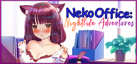 猫办公室夜生活冒险/Neko Office: Nightlife Adventures（Build.10954970）-开心广场