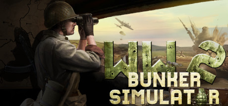 二战地堡模拟器/WW2: Bunker Simulator（更新荒野狩猎DLC）-开心广场