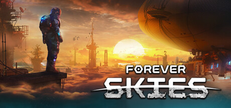 永恒的天空/Forever Skies（更新Build.22501）-开心广场