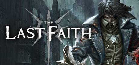 最后的信仰最后的信念/The Last Faith （更新v1.5）-开心广场