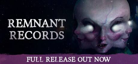 残存记录/Remnant Records（更新v1.0.1）-开心广场