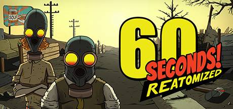 60秒重制版/60 Seconds! Reatomized（更新v1.1.5.32）-开心广场