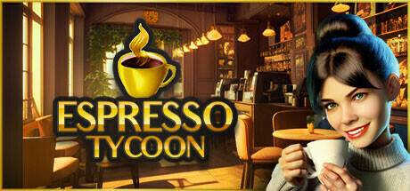 浓缩咖啡大亨/Espresso Tycoon（更新v12.04.2024 ）-开心广场
