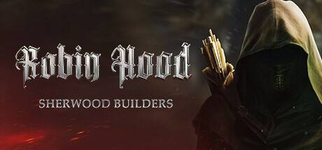 罗宾汉 – 舍伍德建造者/Robin Hood – Sherwood Builders （更新v4.04.24.01）-开心广场