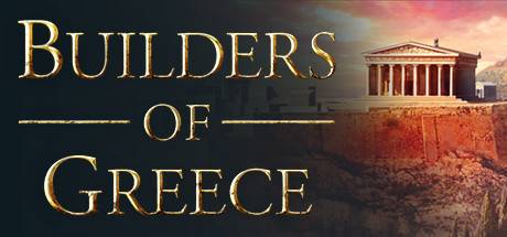 希腊建设者/Builders of Greece （更新v23.05.2024 ）-开心广场