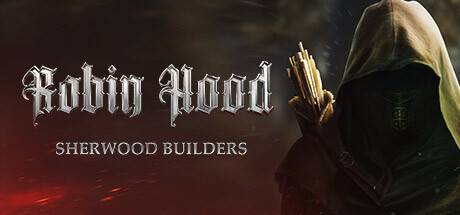 罗宾汉 – 舍伍德建造者/Robin Hood – Sherwood Builders （更新v4.05.22.02）-开心广场